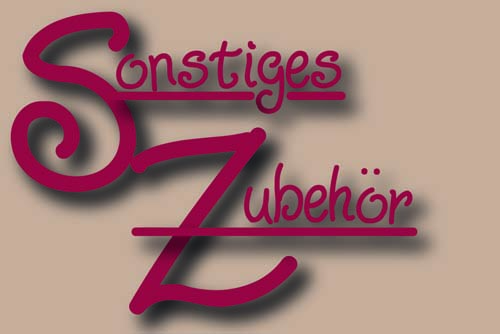 Sonstiges Zubehör