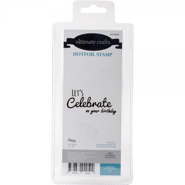  Ultimate Crafts Hotfoil Stamp Die - Celebrate Your Birthday